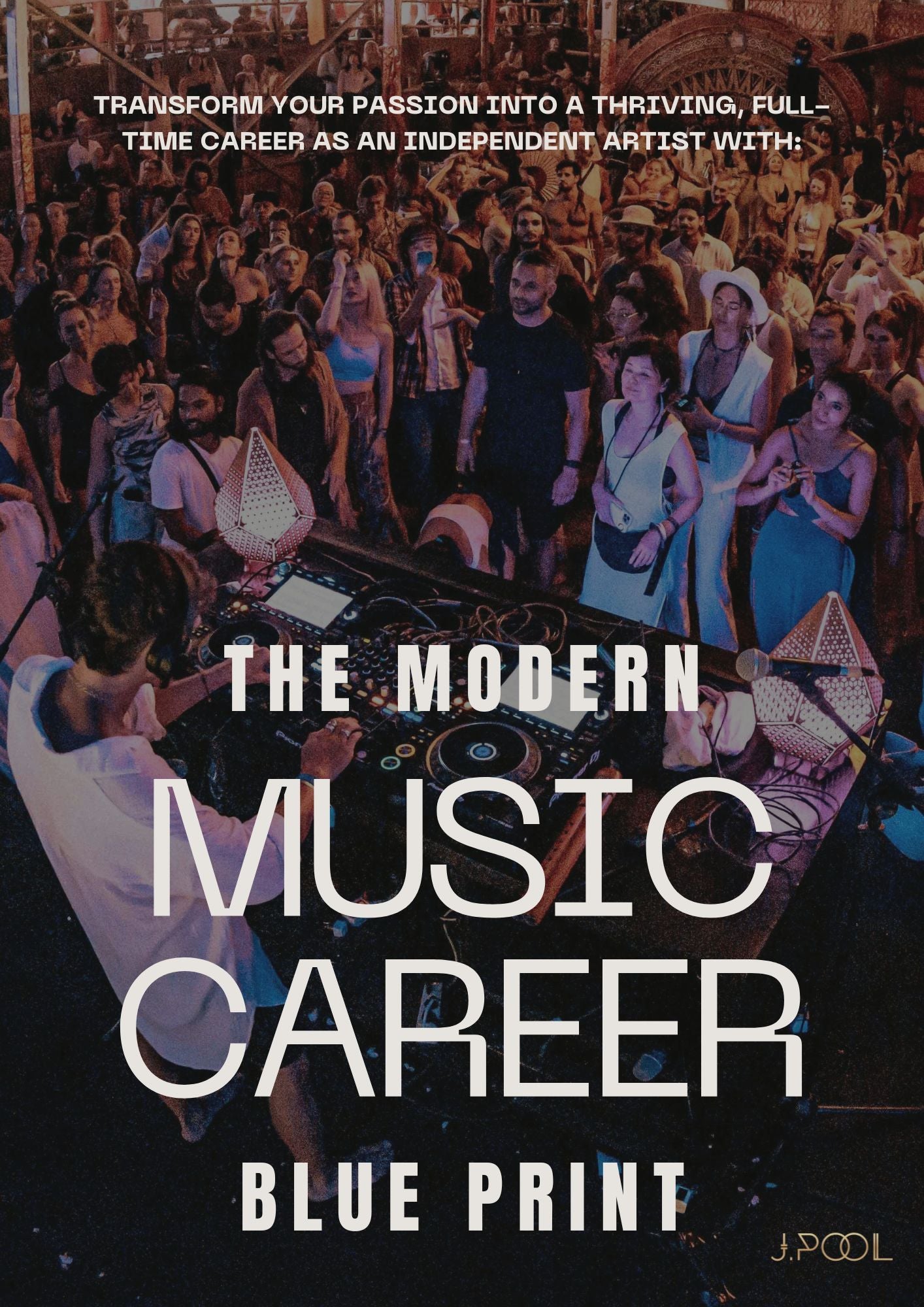 The Modern Music Career Blueprint - PDF Guide by J.Pool