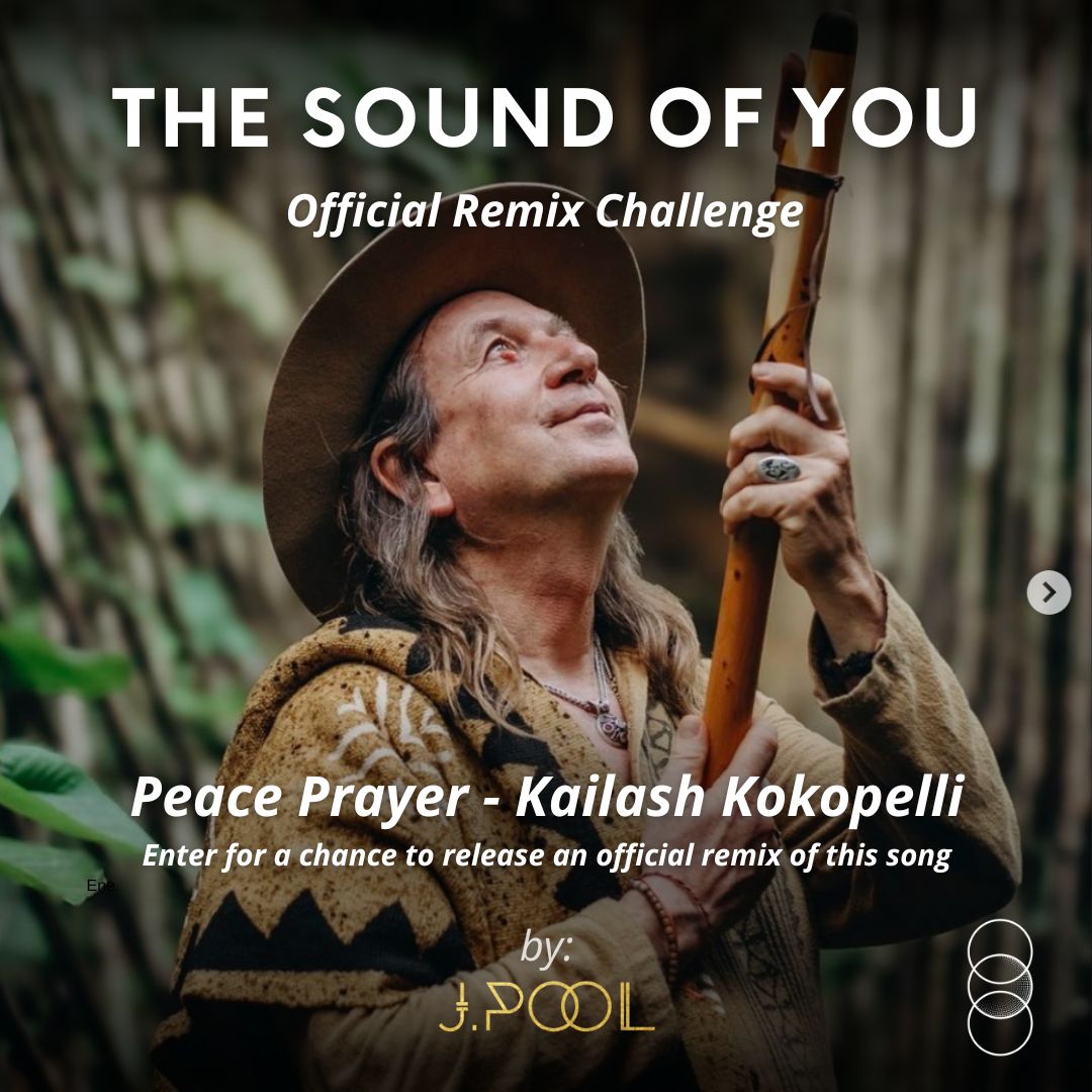 Peace Prayer - Kailash Kokopelli: Remix Challenge — Support a Music Legend & Join the Journey